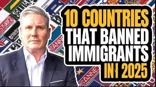 10 Countries That Banned British Immigrants in 2025  Major Immigration Changes for Brits