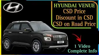 Hyundai Venue | All Details August 2023 | CSD Price | Discount in CSD | CSD on Road Price | CSD Cars