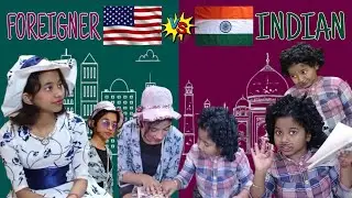 Indian vs Foreigner...| Season 1 - Part 1 | #Travel #Roleplay #Sketch #Fun #AkankshaAaradhyaVlogs