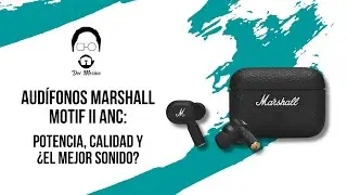 Aud&iacute;fonos Marshall Motif II ANC: Potencia, calidad y &iquest;el mejor sonido?