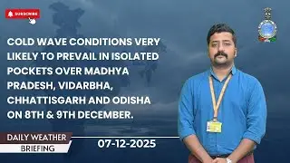 Cold wave likely to prevail over Madhya Pradesh, Vidarbha, Chhattisgarh, and Odisha on 8th & 9th Dec