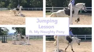 Jumping Lesson  ft. My Naughty Pony (spoiler, he doesn't like cantering)
