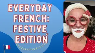 Joyeux Noël | Everyday French: Festive edition