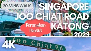 [4K - Virtual Walk] Joo Chiat / Katong enjoying Pranakan architecture & gourmet food : Nov 2023