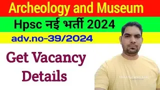 Hpsc Assistant Director Archaeology and Museums Department vacancy details 2024 / Hpsc new vacancy