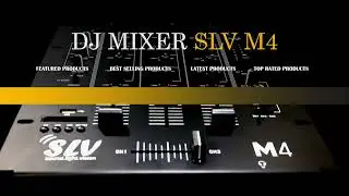 DJ MIXER SLV M4
