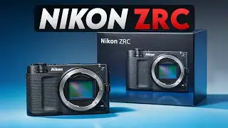 Утечка информации о Nikon ZRC: 4K60, без ограничения записи, менее 1000 долларов.