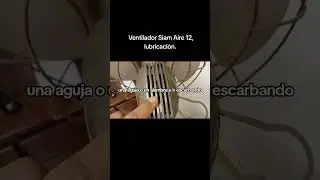 Ventilador Siam Aire 12, lubricaci&oacute;n.