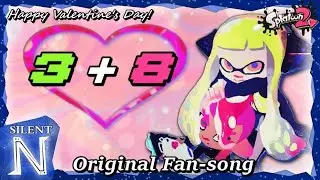 Three Plus Eight | Splatoon Fan-Song | Agent 3 x Agent 8 | Valentine's Day special