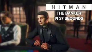 HITMAN WoA - The Banker - Le Chiffre Elusive Target Speedrun