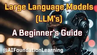 Introduction to Large Language Models : Unlock the power of AI