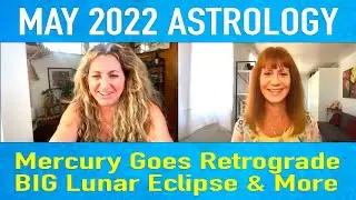 May 2022 Astrology Forecast: Intense! Lunar Eclipse, Jupiter in Aries & More