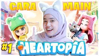 Cara Main HEARTOPIA Dari Awal - Tutorial Game Heartopia