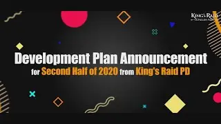 [KING's RAID] Development Plan Announcement for Second Half of 2020 from KING's RAID PD (SUB)