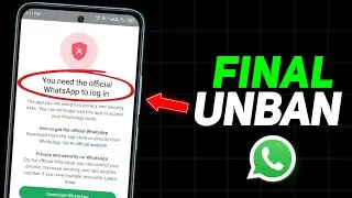 You need the official Whatsapp to log in Problem New Solution 2025 || Whatsapp Unban New Method 2025