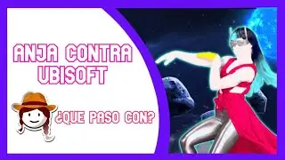 Just Dance: ANJA contra Ubisoft | ¿Qué paso con?