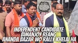 Nirdol(Independent) Candidate Bimanjoy Reang Ananda Bazar wo mass gathering kheha