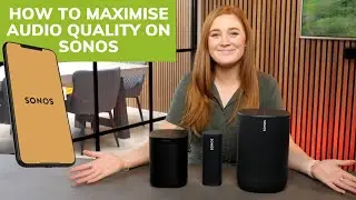 5 ways to improve sound quality on your Sonos speakers (INSTANTLY!)