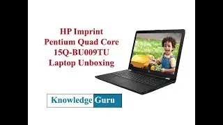 HP Imprint Pentium Quad Core 15Q-BU009TU Laptop Unboxing
