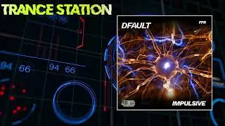 DFAULT - Implusive (Extended) [FFR]