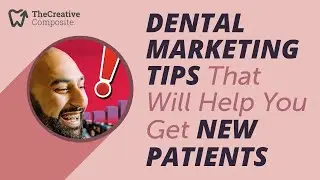 ❗️DENTAL MARKETING TIPS That Will Help You Get NEW PATIENTS❗️