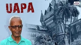 Reading Section 43D(5): How it sets the bar for bail so high under UAPA