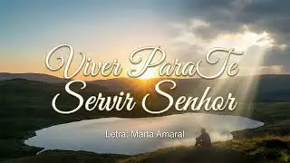 Meu maior prazer é Te Servir Senhor 