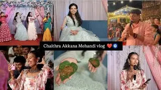 Chaithra Akkana Mehandi vlog 🧿| sisters wedding Series EP-4 #mehandi #wedding 