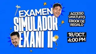 Simulador EXANI II en Vivo: Desaf&iacute;o de Matem&aacute;ticas y Espa&ntilde;ol al Nivel del Examen