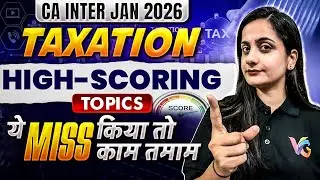 Important Topics for Taxation CA Inter Jan 2026 📚 | Scoring Chapters By CA Manisha Tejwani