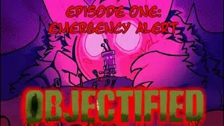 🪲 OBJECTIFIED (Comic fandub) || Episode one: Emergency Alert 🪲