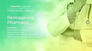 October Functional Forum: Reimagining Pharmacy
