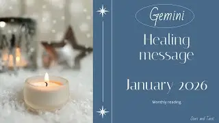 Gemini January 2026 Healing message  - Calm your thoughts and find the freedom inside yourself