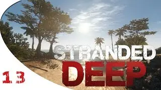 Stranded Deep Gameplay Part 13 | Grillen like a Boss | Early Access - German Facecam