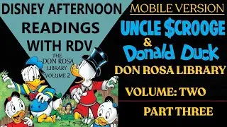📱🔴Uncle Scrooge & Donald Duck: Don Rosa Library Volume 2:  Part Three!