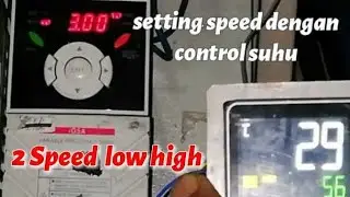 Cara setting speed Inverter motor 3 phase dengan temperature control