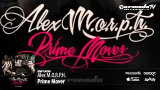 Alex M.O.R.P.H. - Prime Mover (Prime Mover album preview)