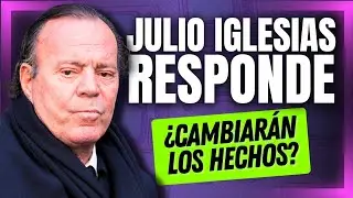 Julio Iglesias RESPONDE a las acusaciones: ¿Cambiará mucho el relato?