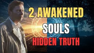 What Happens When 2 Awakened Souls Meet - The HIDDEN Truth Churches Fear