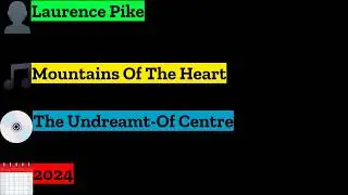 Laurence Pike - Mountains Of The Heart