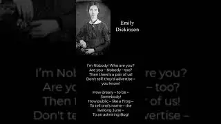 Emily Dickinson poem - I&rsquo;m Nobody! Who are you?