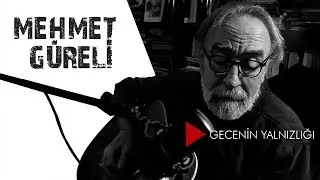 Mehmet Güreli - Gecenin Yalnızlığı (Canlı Performans)