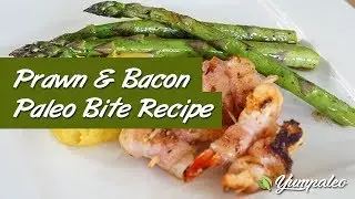 Prawn & Bacon Paleo Bite Recipe
