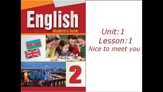 2-ci sinif İngilis dili.Unit:1.Lesson:1 (dərs 1)