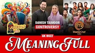 🔥 MEANing Full | Danish Taimoor&rsquo;s Bad Luck, Zarnish vs Alizeh, Naseebo Lal&rsquo;s Legal Battle & More!