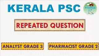 Kerala PSC Pharmacist Exam| Repeated Questions| Drug Analyst| Pharmacist Grade 2| KPSC|GPAT|RRB|MOH