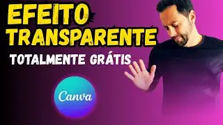 Efeito Transparente de Imagens no Canva