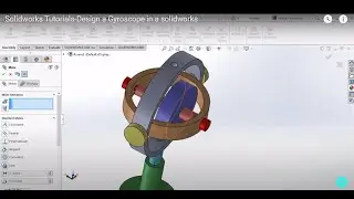 Solidworks Tutorials-Design a Gyroscope in a solidworks