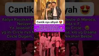 Aaliyah rayakan pesta pernikahan bestie di Maracco #trending #aaliyah #marocco #viral #fyp