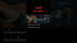 ROS&Eacute; - two years Guitar Chords Lyrics #shorts